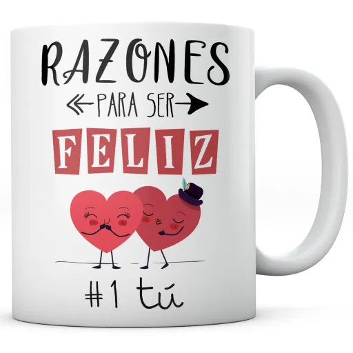 Taza Razones para ser Feliz Tú