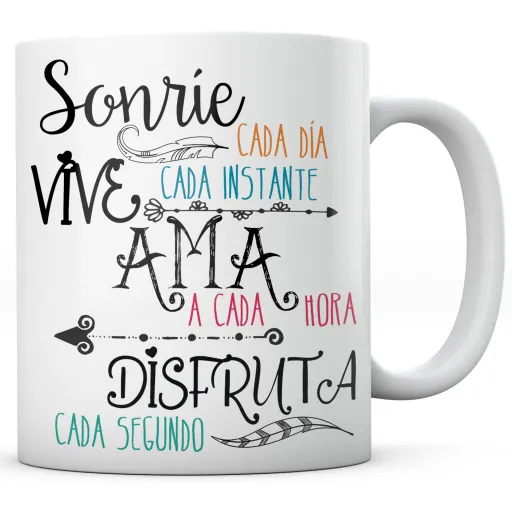 Taza Sonríe Cada Día Vive Cada Instante