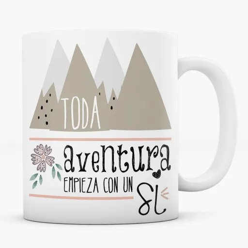 Taza Toda Aventura Empieza con un si