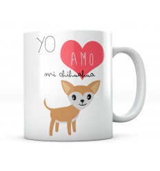 Taza Yo Amo Mi Chihuahua