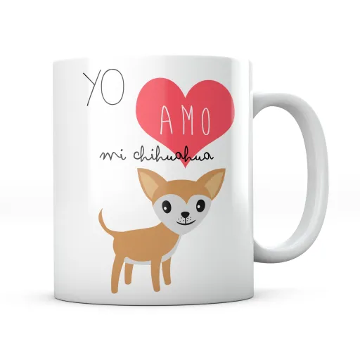 Taza Yo Amo Mi Chihuahua