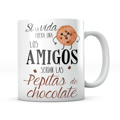 Taza Si La Vida Fuera Una Galleta Amigos